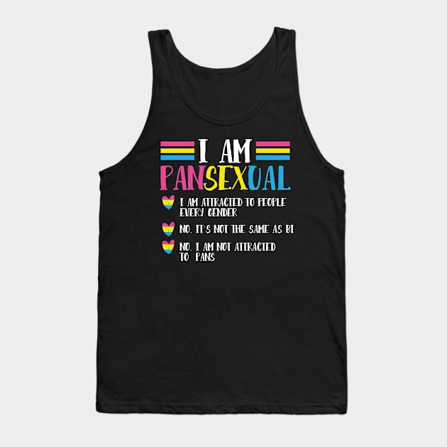 LGBT Gay Pride Month  I Am Pansexual Tank Top by Caskara